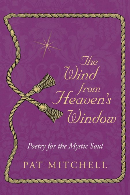 The Wind from Heaven’s Window