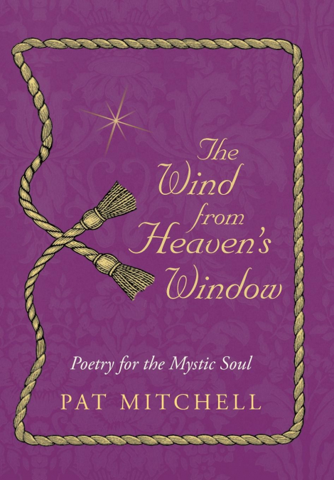 The Wind from Heaven’s Window