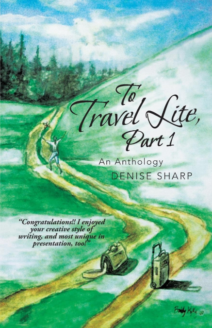 To Travel Lite, Part 1