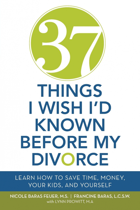 37 Things I Wish I’d Known Before My Divorce