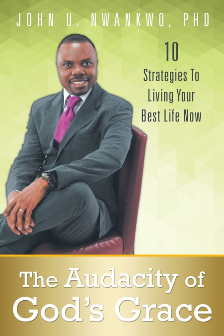 The Audacity of God’s Grace