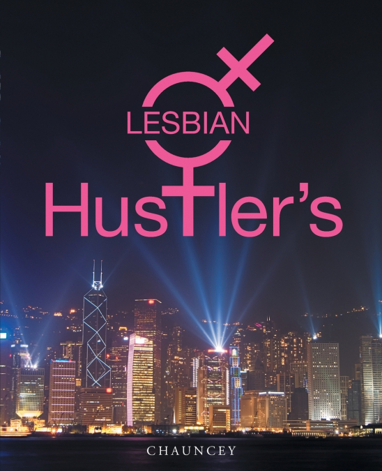 Lesbian Hustler’s