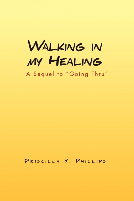 Walking in My Healing