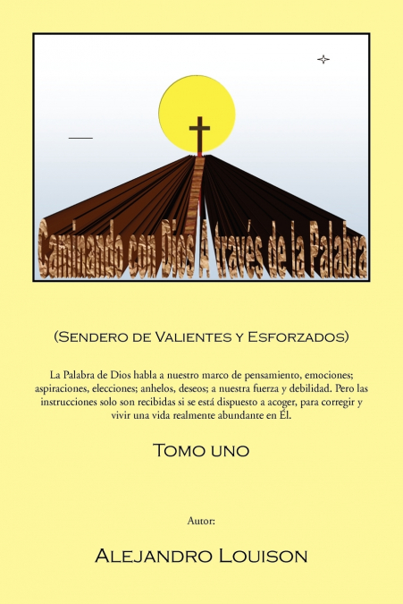 Caminando Con Dios a Traves de La Palabra