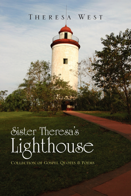 Sister Theresa’s Lighthouse