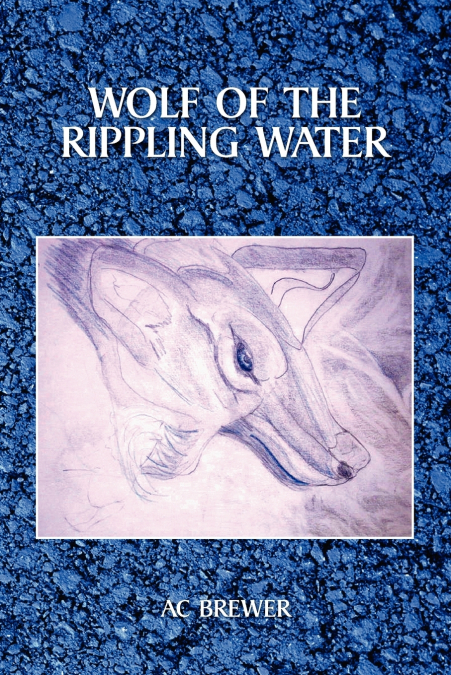 Wolf of the Rippling Water