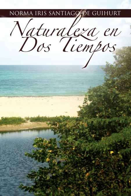 Naturaleza en Dos Tiempos