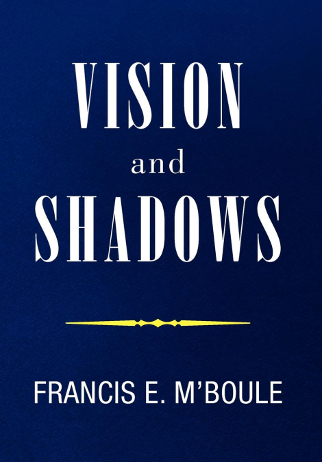 VISION and SHADOWS