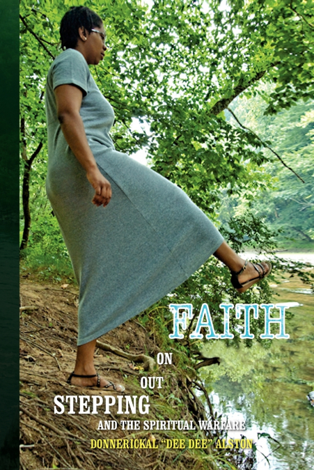 Stepping Out on Faith and the Spiritual Warfare