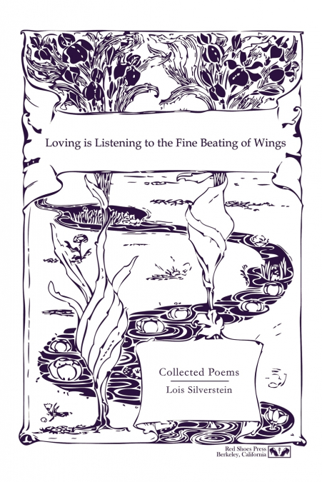 Loving is Listening To the Fine Beating of Wings