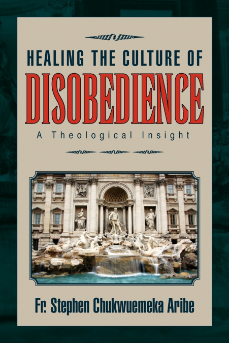 Healing the Culture of Disobedience