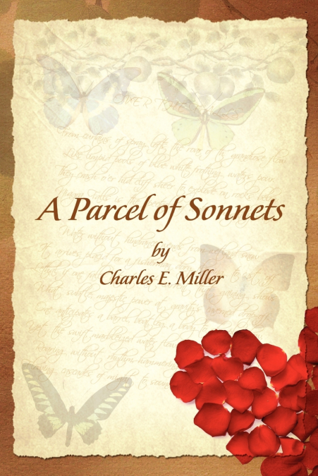 A Parcel of Sonnets by Charles E. Miller