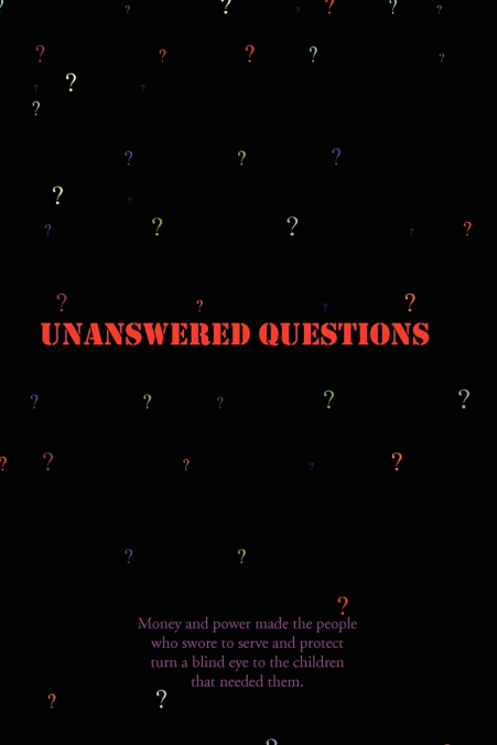Unanswered Questions