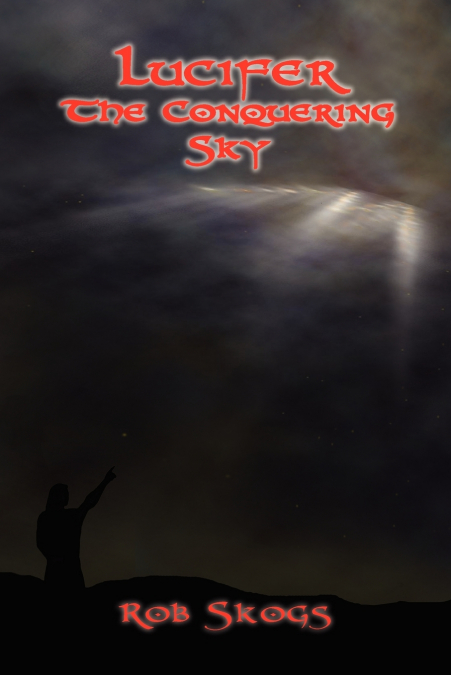 Lucifer the Conquering Sky