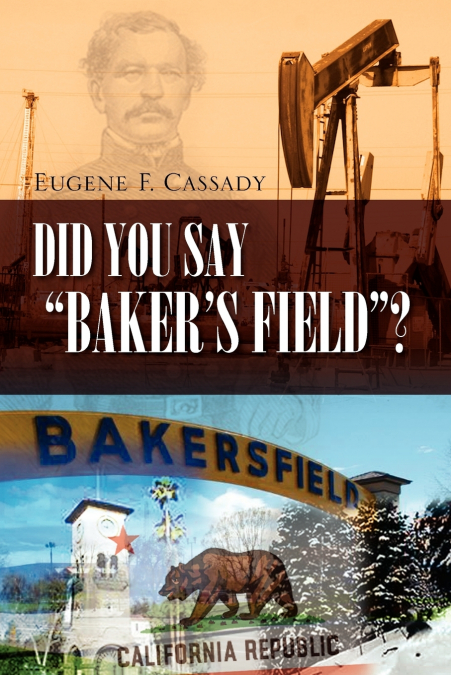 Did You Say Baker’s Field?