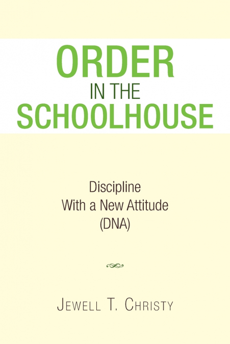 Order in the Schoolhouse
