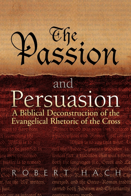 The Passion and Persuasion