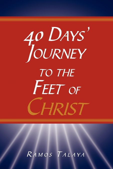 40 Days’ Journey to the Feet of Christ