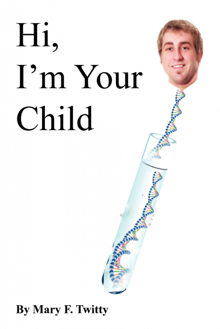 Hi, I’m Your Child