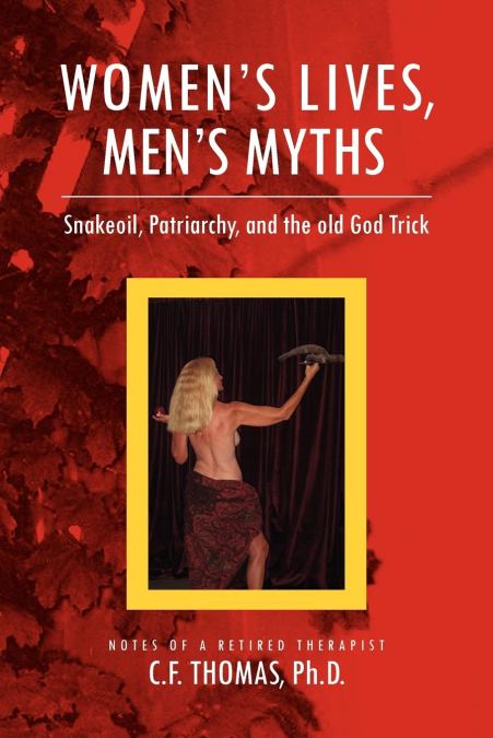 Women’s Lives, Man’s Myths
