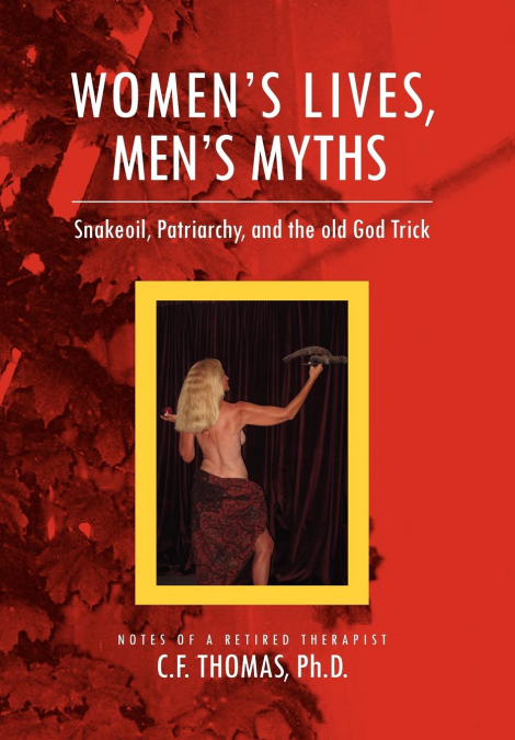 Women’s Lives, Man’s Myths