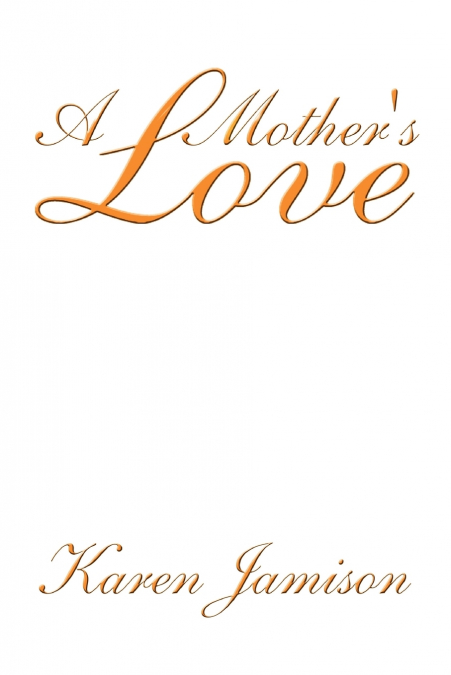 A Mother’s Love