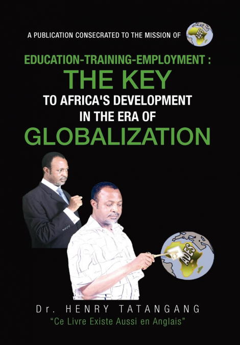 Education-Training-Employment, the Key to Africa’s Development in the Era of Globalization