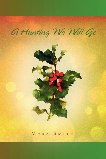 A Hunting We Will Go