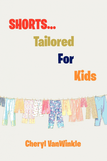 Shorts.Tailored for Kids