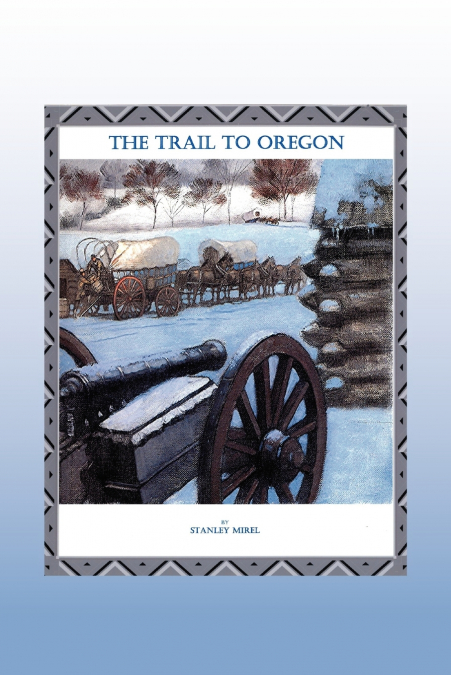 The Trail to Oregon