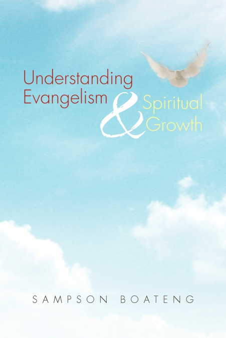 Understanding Evangelism and Spiritual Growth