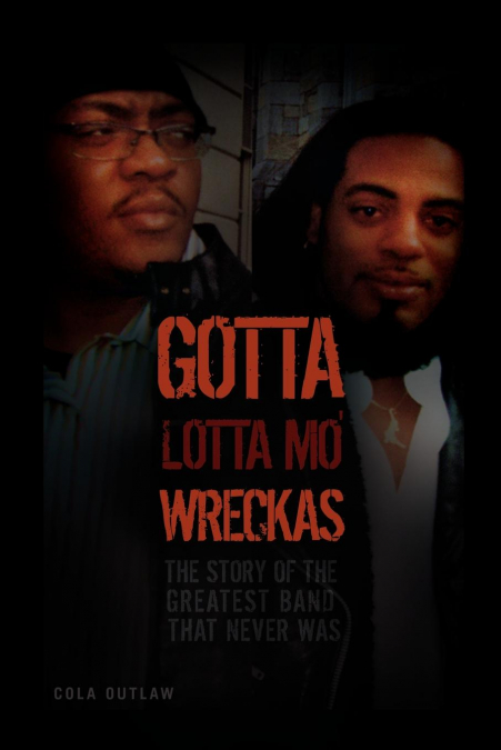 Gotta Lotta Mo’ Wreckas