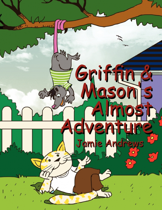 Griffin & Mason’s Almost Adventure