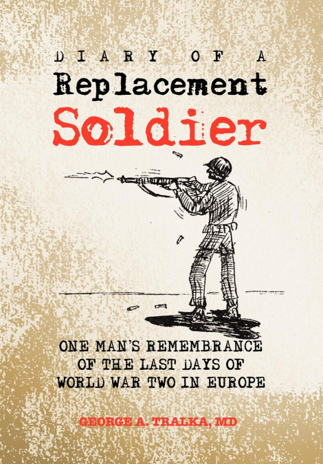 Diary of a Replacement Soldier