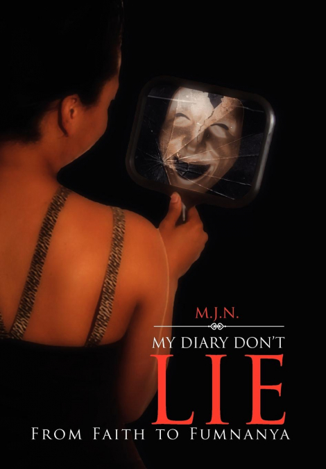 My Diary Don’t Lie