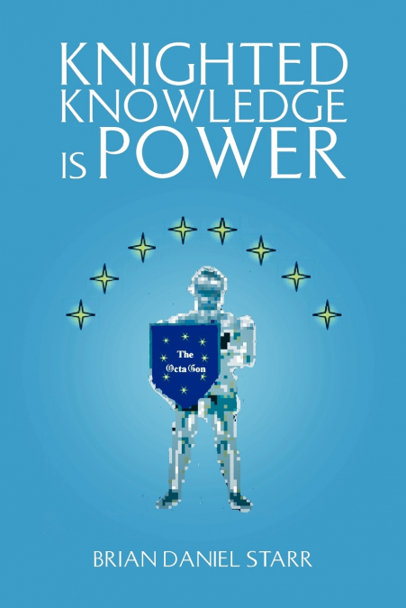 Knighted Knowledge Is Power