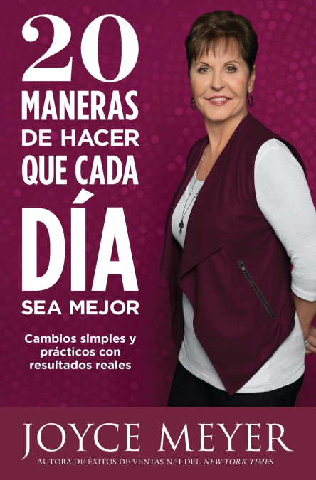 20 Maneras de Hacer Que Cada Día Sea Mejor