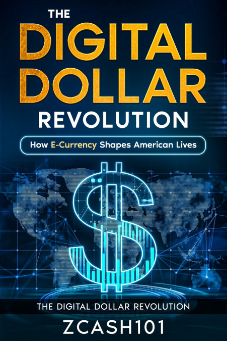 The Digital Dollar Revolution