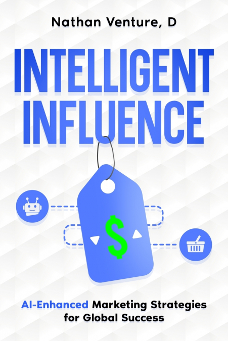 Intelligent Influence
