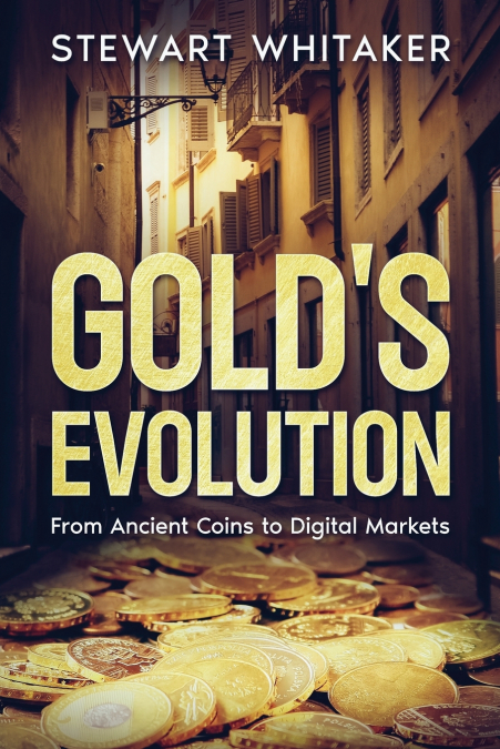 Gold’s Evolution