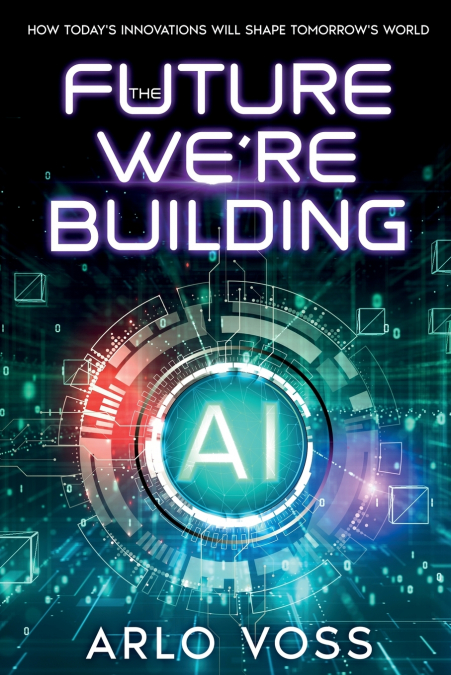 The Future We’re Building