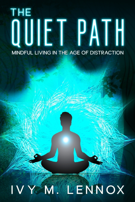 The Quiet Path