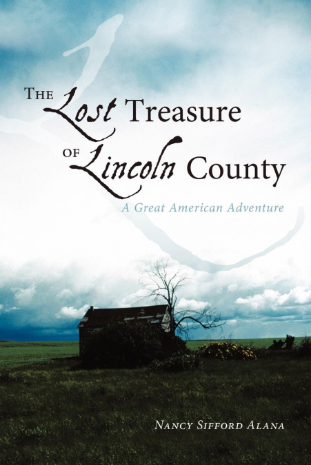 The Lost Treasure of Lincoln County