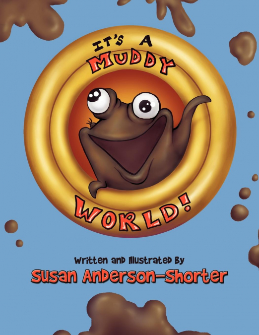 It’s a Muddy World
