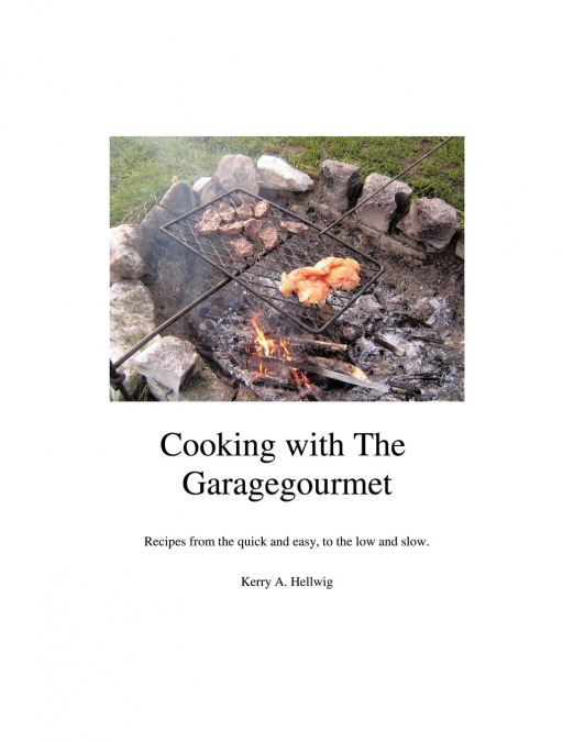 Cooking With the Garagegourmet