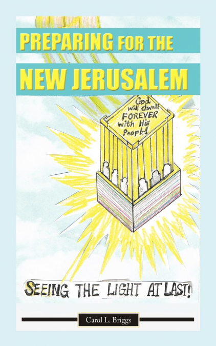 Preparing for the New Jerusalem