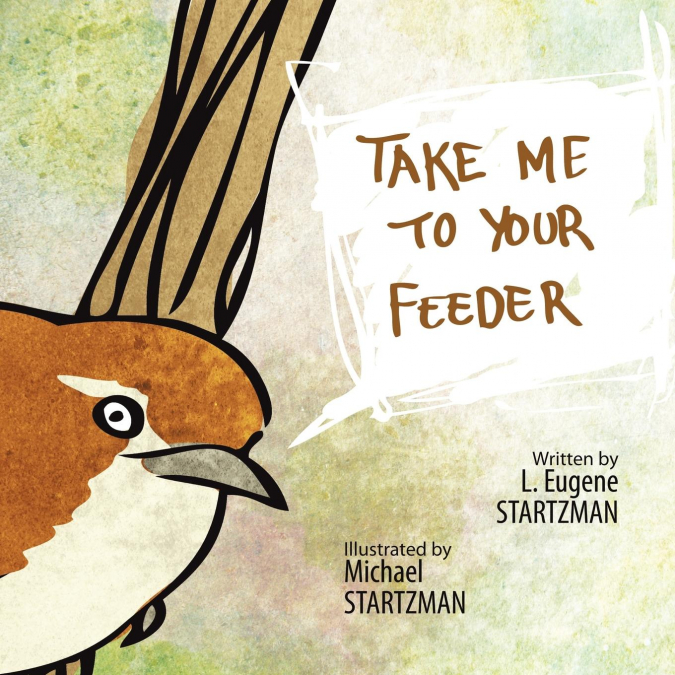 Take Me To Your Feeder