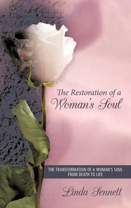 The Restoration of a Woman’s Soul