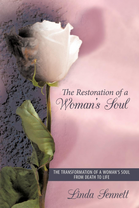 The Restoration of a Woman’s Soul