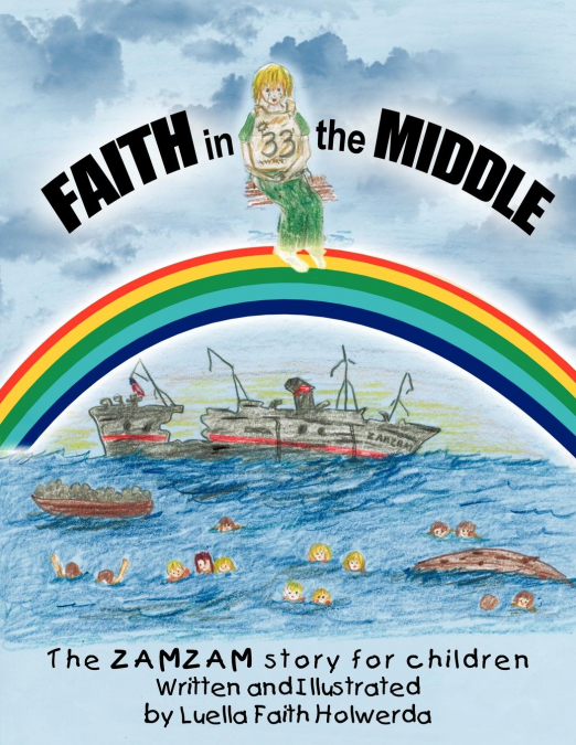 ZAMZAM’S Faith in the Middle